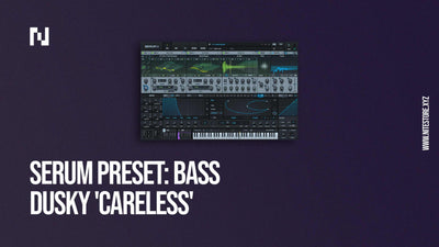 Serum Preset: Dusky 'Careless' [Download Only]