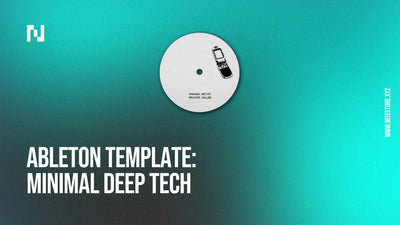 Ableton Template 003 — Minimal Deep Tech [Download]