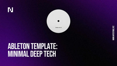 Ableton Template 008 — Minimal Deep Tech [Download]