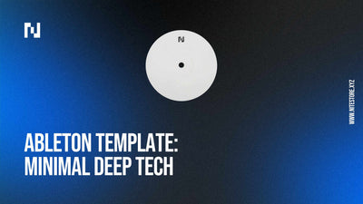 Ableton Template 005 — Minimal Deep Tech [Download]
