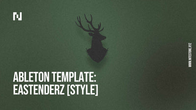 Ableton Template 007 — Eastenderz [Download]